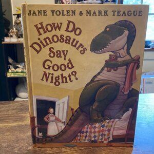 How Do Dinosaurs Say Good Night book by Jane Yolen & Mark Teague